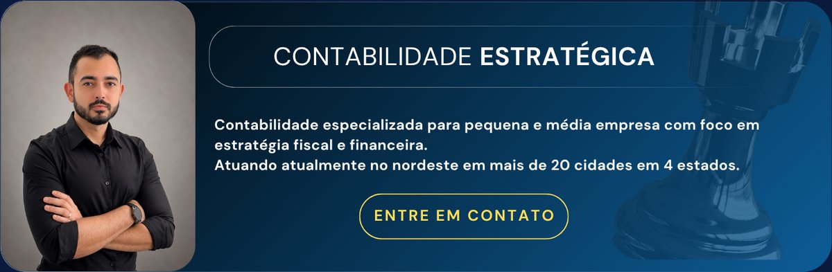 Contabilidade Estratégica: contabilidade especializada para pequena e média empresa com foco em estratégia fiscal e financeira, atuando no nordeste em mais de 20 cidades em 4 estados. Botão Entre em Contato.