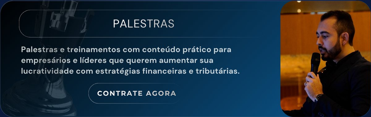 Palestras: palestras e treinamentos com conteúdo prático para empresários e líderes que querem aumentar sua lucratividade com estratégias financeiras e tributárias. Botão Contrate Agora.